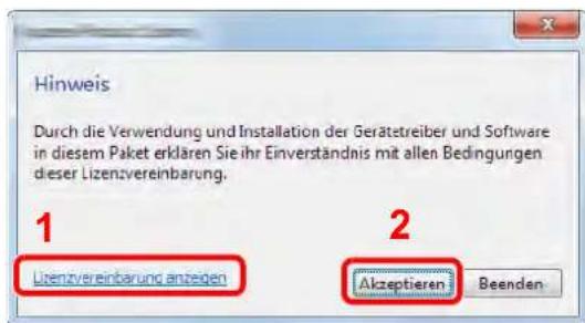 Hinweis Durch die Verwendung und Installation der Gerätetreiber und Software in diesem Paket erklären Sie ihr Einverständnis mit allen Bedingungen dieser Lizenzvereinbarung. 1 Lizenzvereinbarung anzegen 2 Akzeptieren Beenden