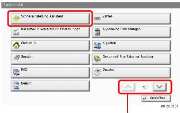 Systemmen0 Schnelleinstellung Assistent Zähler Kassette/Universalzufuhr Einstellungen Allgemeine Einstellungen Startseite Kopieren Senden Dokument-Box/Externer Speicher FAX Drucker Bericht 1/2 Schließen m01010101