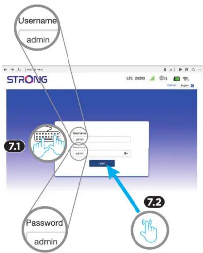Username admin STRONG 7.1 Username admin Password admin 7.2