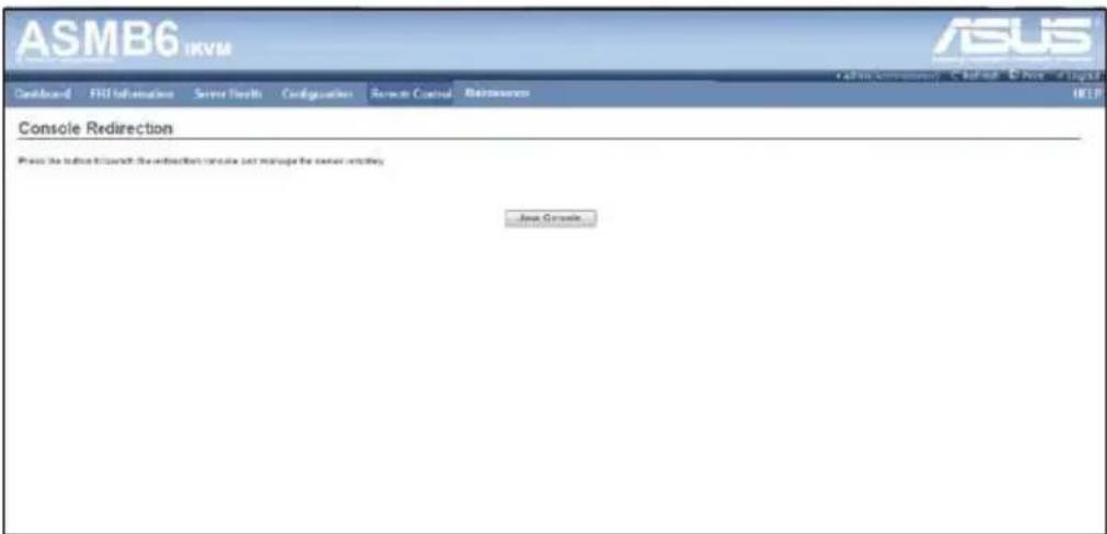 ASMB6 UKVM ASUS Console Redirection Press the info to expand the redirection console can manage the server routing. Java Console.