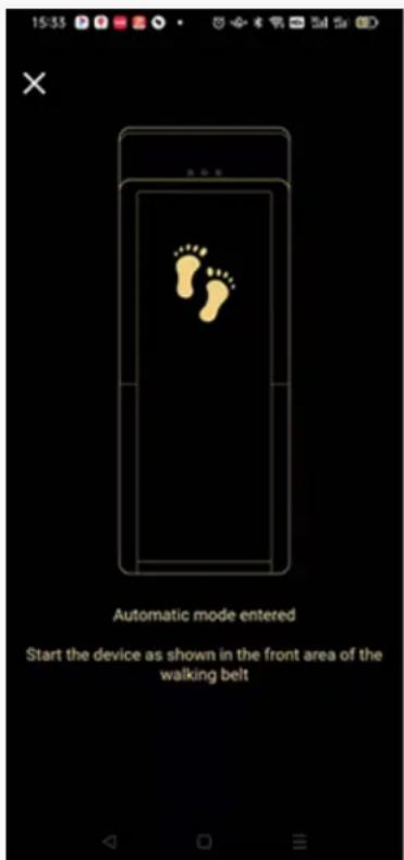 Automatic mode entered Start the device as shown in the front area of the walking belt