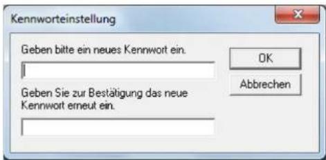 Kennworteinstellung Geben bitte ein neues Kennwort ein. OK Abbrechen Geben Sie zur Bestätigung das neue Kennwort erneut ein.