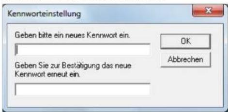 Kennworteinstellung Geben bitte ein neues Kennwort ein. OK Abbrechen Geben Sie zur Bestätigung das neue Kennwort erneut ein.