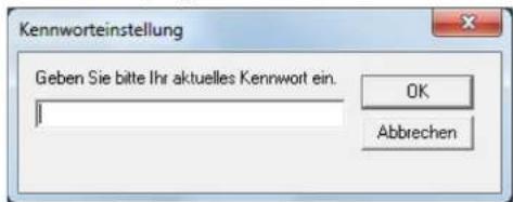Kennworteinstellung Geben Sie bitte Ihr aktuelles Kennwort ein. OK Abbrechen