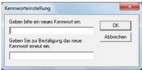 Kennworteinstellung Geben bitte ein neues Kennwort ein. OK Abbrechen Geben Sie zur Bestätigung das neue Kennwort erneut ein.