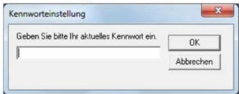 Kennworteinstellung Geben Sie bitte Ihr aktuelles Kennwort ein. OK Abbrechen