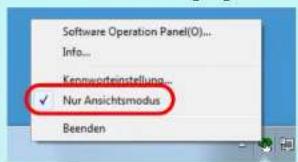 Software Operation Panel(O)... Info... Kennworteinstellung... ✓ Nur Ansichtsmodus Beenden