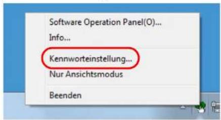 Software Operation Panel(O)... Info... Kennworteinstellung... Nur Ansichtsmodus Beenden