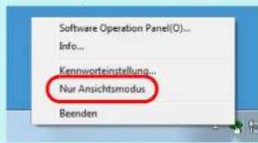 Software Operation Panel(O)... Info... Kennworteinstellung... Nur Ansichtsmodus Beenden