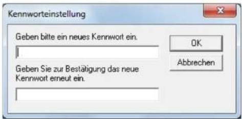 Kennworteinstellung Geben bitte ein neues Kennwort ein. OK Abbrechen Geben Sie zur Bestätigung das neue Kennwort erneut ein.