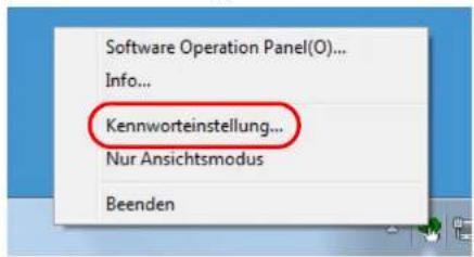 Software Operation Panel(O)... Info... Kennworteinstellung... Nur Ansichtsmodus Beenden