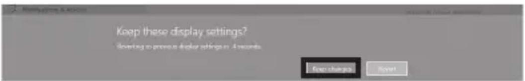 Keep these display settings? Allowing to previous display settings on 4 seconds For change Next