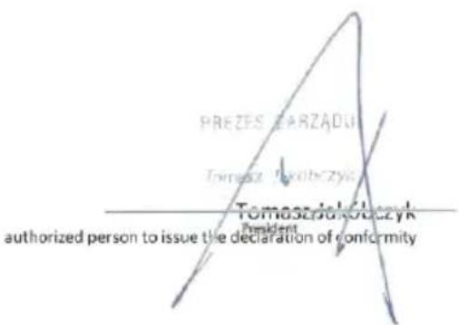 PREZES ZARZADU Tomasz Tarkolczyk Tomasz-Jokolczyk President authorized person to issue the declaration of conformity