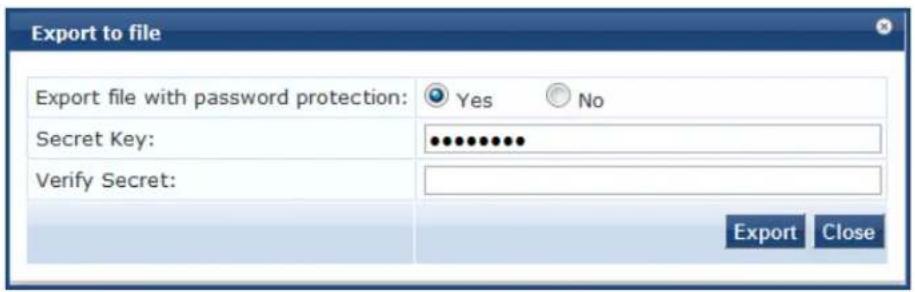 Export to file Export file with password protection: Yes No Secret Key: •••••••••• Verify Secret: Export Close