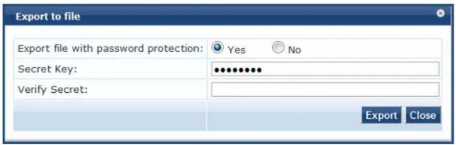 Export to file Export file with password protection: Yes No Secret Key: •••••••••• Verify Secret: Export Close