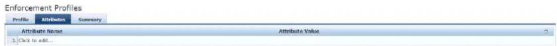 Enforcement Profiles Profile Attributes Summary Attribute Name Attribute Value 1. Click to add...