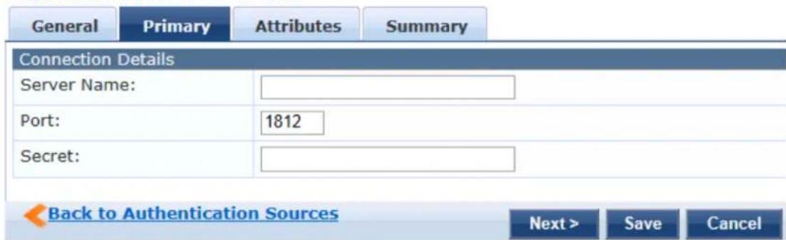 General Primary Attributes Summary Connection Details Server Name: Port: 1812 Secret: Back to Authentication Sources Next > Save Cancel