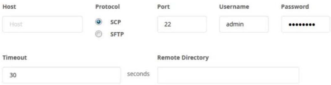 Host Host SCP SFTP 22 admin Password Timeout 30 seconds Remote Directory