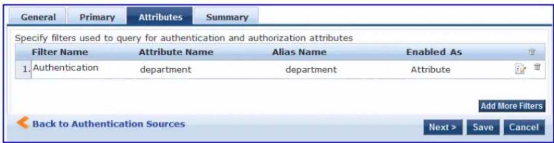 General Primary Attributes Summary Specify filters used to query for authentication and authorization attributes Filter Namewer Attribute Name Alias Name Enabled As 1. Authentication department department Attribute Add More Filters Back to Authentication Sources Next > Save Cancel