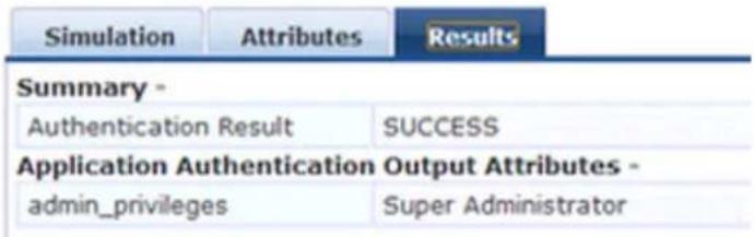 Simulation Attributes Results Summary - Authentication Result SUCCESS Application Authentication Output Attributes - admin_privileges Super Administrator
