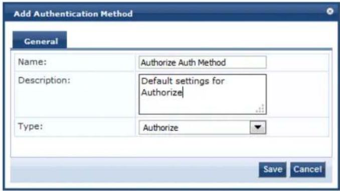 Add Authentication Method General Name: Authorize Auth Method Description: Default settings for Authorize Type: Authorize Save Cancel