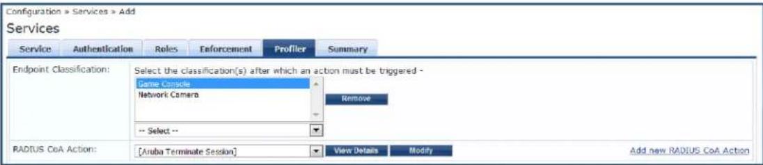 Configuration > Services > Add Services Service Authentication Roles Enforcement Profiler Summary Endpoint Classification: Select the classification(s) after which an action must be triggered - Game Console Network Camera Remove -- Select -- RADIUS CoA Action: [Aruba Terminate Session] View Details Modify Add new RADIUS CoA Action