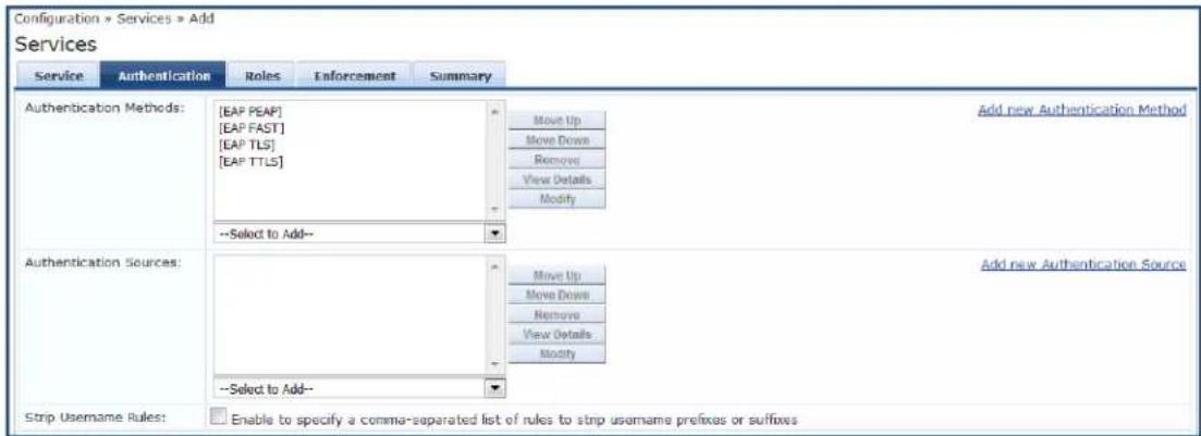 Configuration » Services » Add Services Service Authentication Rules Enforcement Summary Authentication Methods: [EAP PEAP] [EAP FAST] [EAP TLS] [EAP TTLS] Move Up Move Down Remove View Details Modify Add new Authentication Method --Select to Add-- Authentication Sources: Move Up Move Down Remove View Details Modify --Select to Add-- Strip Username Rules: Enable to specify a comma-separated list of rules to strip username prefixes or suffixes Add new Authentication Source