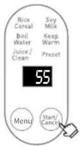 Rice Cereal Bail Water Juice/ Clean Soy Milk Keep Warm Preset 55 Menu Start/ Cancel