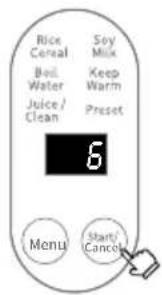 Rice Cereal Bail Water Juice / Clean Soy Milk Keep Warm Preset 6 Menu Start/ Cancel