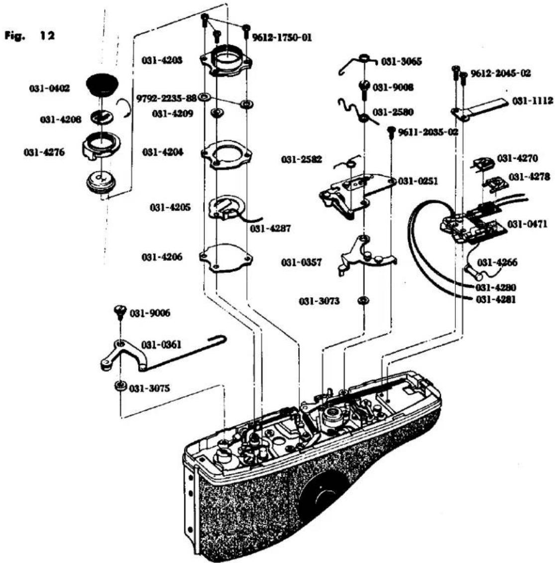 Fig. 12 031-0402 031-4208 031-4276 031-4203 9792-2235-88 031-4209 031-4204 031-4205 031-4206 031-9006 031-0361 031-3075 9612-1750-01 031-2582 031-4287 031-0357 031-3073 031-3065 031-9008 031-2580 9611-2035-02 031-0251 031-4270 031-4278 9612-2045-02 031-1112 031-4266 031-4280 031-4281