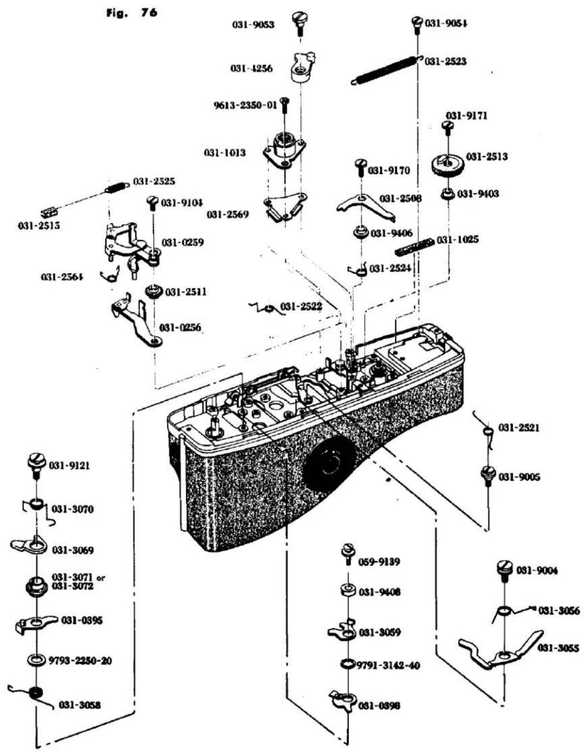 Fig. 76 031-9053 031-4256 031-1013 031-2525 031-9104 031-2569 031-2525 031-2515 031-2564 031-2511 031-0256 031-9054 031-2523 031-9170 031-2508 031-9406 031-2524 031-9171 031-2513 031-9403 031-1025 031-2522 031-9121 031-3070 031-3069 031-3071 or 031-3072 031-0395 9793-2250-20 031-3058 059-9139 031-9408 031-3059 9791-3142-40 031-0398 031-9004 031-3056 031-3055