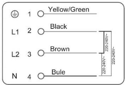 Yellow/Green L1 2 Black L2 3 Brown N 4 Bule 220-240V~ 220-240V~