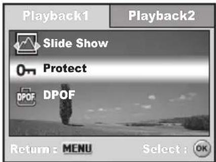 Playback1 Playback2 Slide Show Protect DPOF DPOF Return: MENU Select: OK