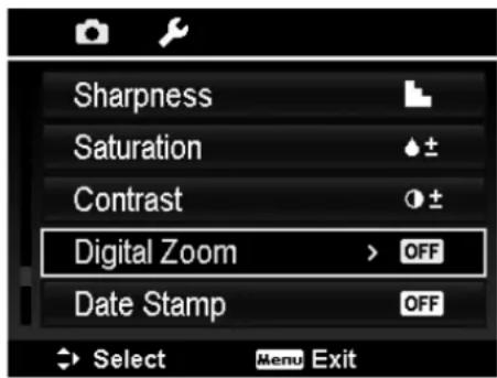 Sharpness Saturation Contrast Digital Zoom > OFF Date Stamp Select Menu Exit