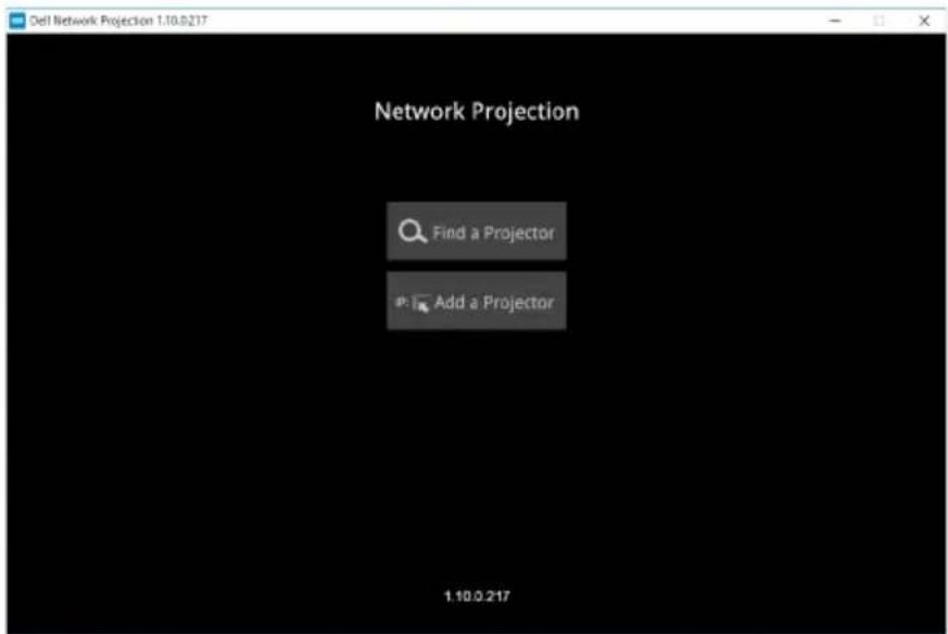 Del Network Projection 1.10.0.217 Network Projection Find a Projector Add a Projector 1.10.0.217