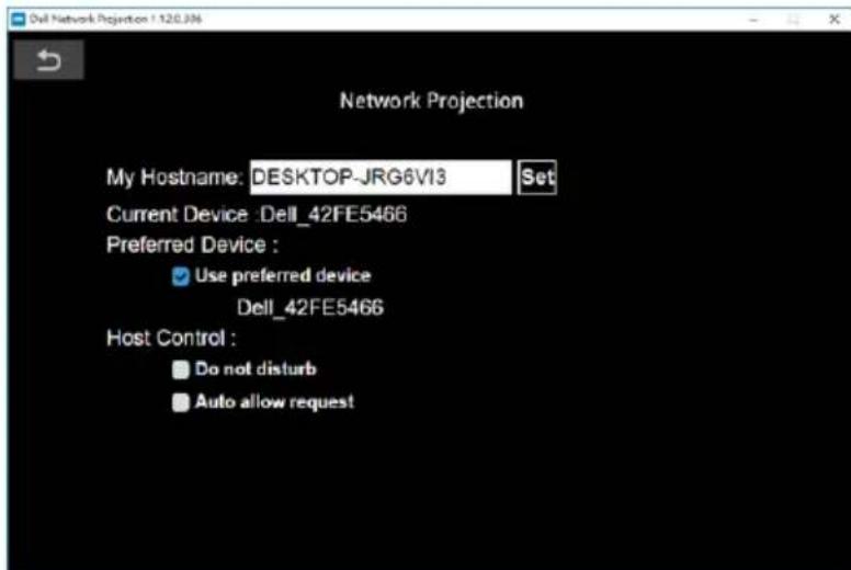 Network Projection My Hostname: DESKTOP-JRG6V13 Set Current Device: Dell_42FE5466 Preferred Device : ✓ Use preferred device Dell_42FE5466 Host Control : ☐ Do not disturb ☐ Auto allow request