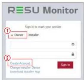 RESU Monitor Sign in to start your session • Owner Installer ① ② Create Account Change Installer Device Downloaded Installer App Sign In