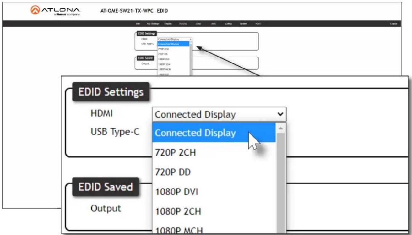 ATLONA a Resour company AT-OME-SW21-TX-WPC EDID EDID Settings HDMI USB Type-C Connected Display Connected Display 720P 2CH 720P DD 1080P 2CH 1080P MCH EDID Saved Output EDID Settings HDMI USB Type-C Connected Display Connected Display 720P 2CH 720P DD 1080P DVI 1080P 2CH 1080P MCH