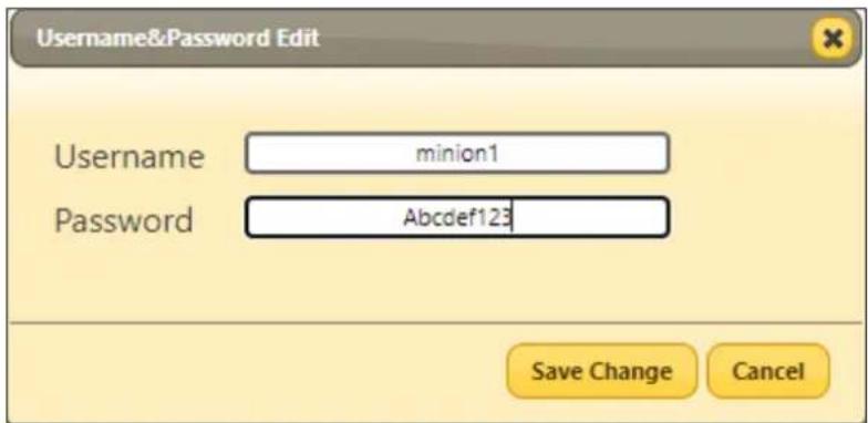 Username&Password Edit Username minion1 Password Abcdef123 Save Change Cancel