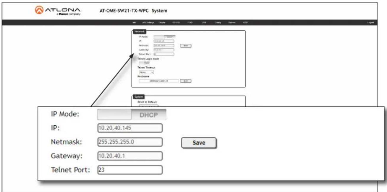 ATLONA a Resort company AT-OME-SW21-TX-WPC System info AV Settings Origin 03:00:00 USD USB Coding System INSERT Network IP Mode: DHCP IP: $1.45.45.45 Networks: $1,297,368.2 Gateway: $1.45.45.45 Telnet Port: Telenet Login Mode Telenet Timeout Reset: Hostname: GHETWAY-00013.5 Reset System Reset to Default IP Mode: DHCP IP: 10.20.40.145 Netmask: 255.255.255.0 Gateway: 10.20.40.1 Telnet Port: 23 Save