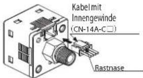Kabel mit Innengewinde (CN-14A-C□) Rastnase
