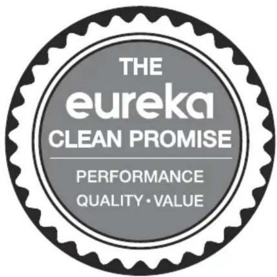 THE eureka CLEAN PROMISE PERFORMANCE QUALITY·VALUE