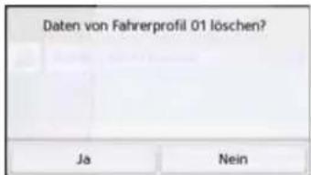 Daten von Fahrerprofil 01 löschen? Ja Nein