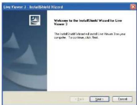 Live Viewer 3 - InstallShield Wizard Welcome to the InstallShield Wizard for Live Viewer 3 The InstallShield Wizard will install Live Viewer 3 on your computer. To continue, click Next.