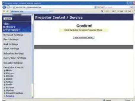 Projector Control / Service Confirm! Check the button to cancel Preview Mode Add Preview Mode Top: Network Information Network Settings Port Settings Mail Settings Alexr Settings Schedule Settings Date/ Time Settings Security Settings Projector Control 1 Main 1 Picture 1 Image 1 Image 1 Setup 1 Audio 1 Screen 1 Option 1 Closed Capture 1 Service