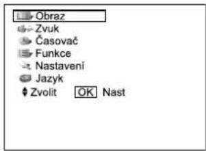Obraz Zvuk Časovač Funkce Nastavení Jazyk Zvolit OK Nast