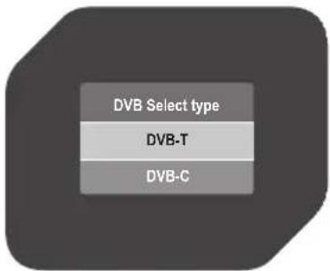 DVB Select type DVB-T DVB-C