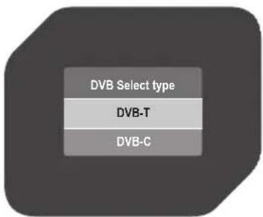 DVB Select type DVB-T DVB-C