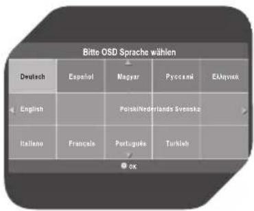 Bitte OSD Sprache wählen Deutsch Español Magyar Pyocsnik Eldyniek English Polski/Nederlands Svenske Italiano Françale Portuguese Turkish OK
