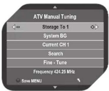 ATV Manual Tuning Storage To 1 System BG Current CH 1 Search Fine - Tune Frequency 424.25 MHz Save MENU